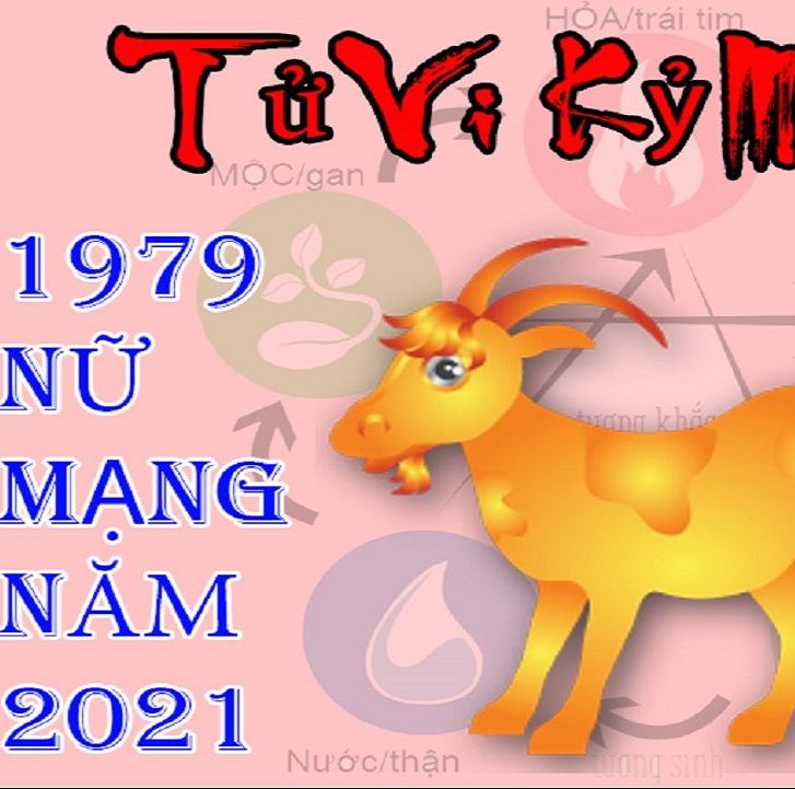 Tử vi tuổi Kỷ Mùi 1979 năm 2021 nữ mạng